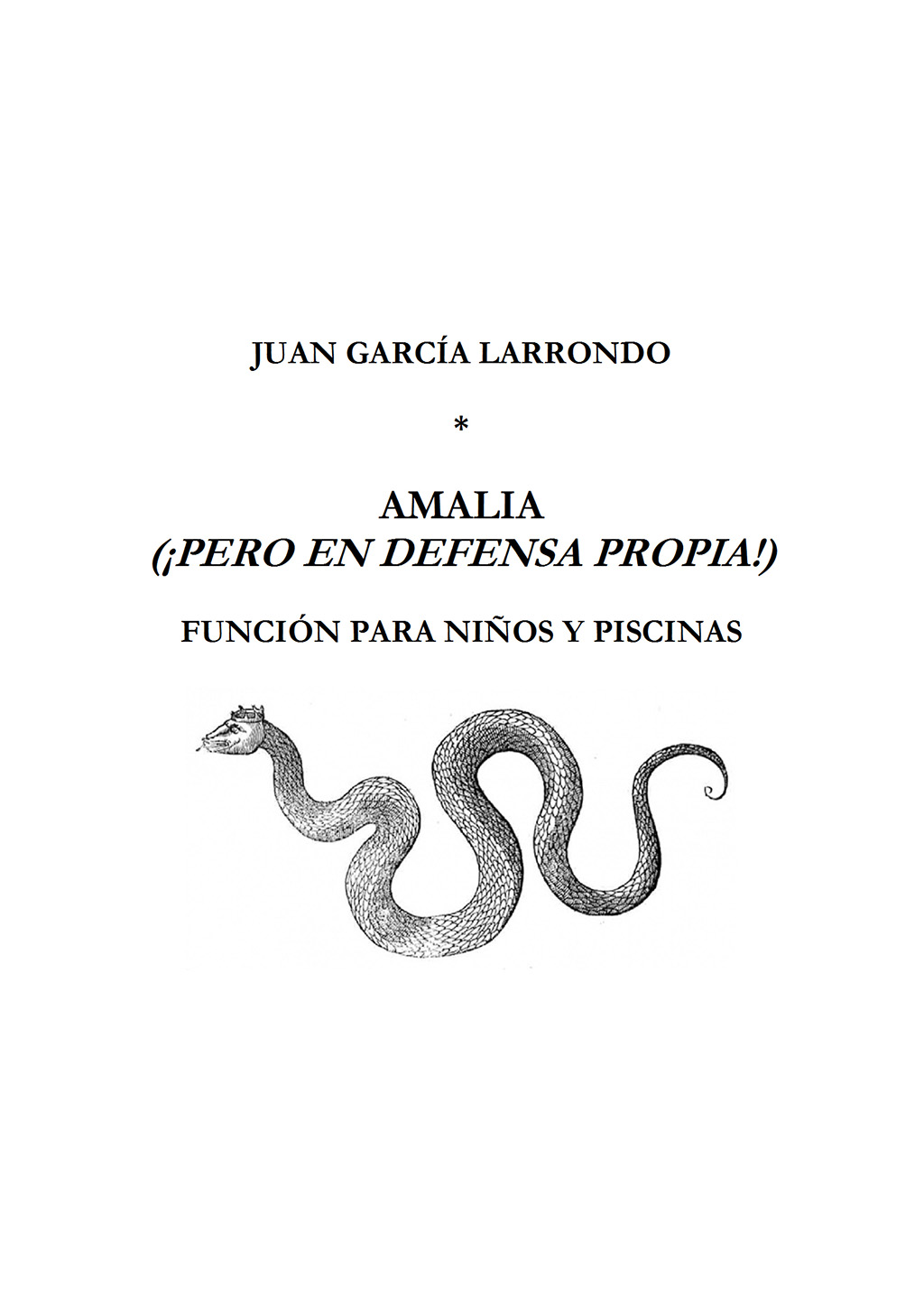 AMALIA (¡PERO EN DEFENSA PROPIA!) Página oficial del escritor Juan